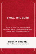 Show, Tell, Build: Twenty Key Instructional Tools and Techniques for Educating English Learners