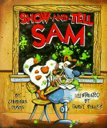 Show & Tell Sam
