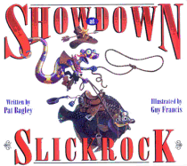 Showdown in Slickrock - Bagley, Pat