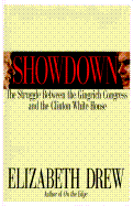 Showdown: The Struggle Between the Gingrich Congress and the Clinton White House