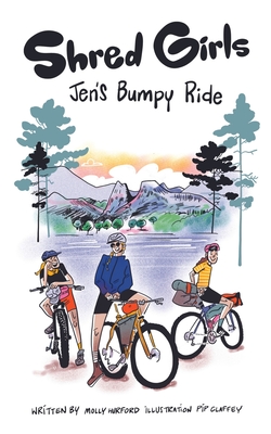 Shred Girls: Jen's Bumpy Ride - Hurford, Molly