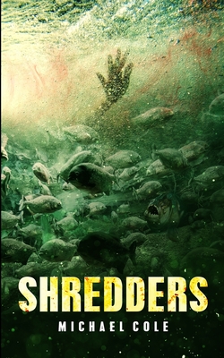 Shredders - Cole, Michael