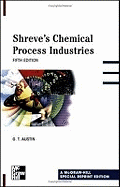 Shreve's Chemical Process Industries