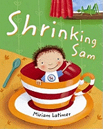 Shrinking Sam