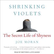 Shrinking Violets: The Secret Life of Shyness