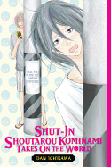 Shut-In Shoutarou Kominami Takes On the World