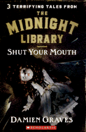 Shut Your Mouth