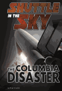 Shuttle in the Sky: The Columbia Disaster