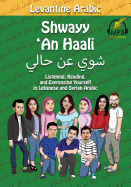 Shwayy 'an Haali: Levantine Arabic