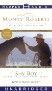 Shy Boy: The Horse That Came in from the Wild