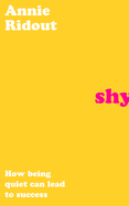 Shy: How Being Quiet Can Lead to Success