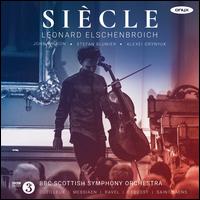 Si�cle - Alexei Grynyuk (piano); Leonard Elschenbroich (cello); BBC Scottish Symphony Orchestra