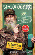 Si-Cology 1: Tales and Wisdom from Duck Dynasty's Favorite Uncle