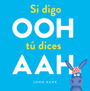 Si Digo Ooh T� Dices Aah