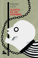 Si Esto Es Un Hombre / Survival in Auschwitz