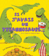 Si j'Avais Un Tyrannosaure...