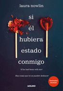 Si ?l Hubiera Estado Conmigo / If He Had Been with Me