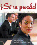Si Se Puede!: Un Curso Transicional Para Hispanohablantes