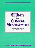 Si Units for Clinical Measurement