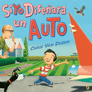 Si Yo Dise�ara Un Auto