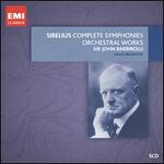 Sibelius: Complete Symphonies; Orchestral Works