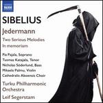 Sibelius: Jedermann; Two Serious Melodies; In Memoriam