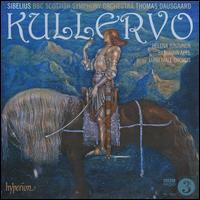 Sibelius: Kullervo - Benjamin Appl (baritone); Helena Juntunen (soprano); Lunds Students�ngare (choir, chorus); BBC Scottish Symphony Orchestra;...
