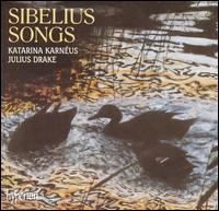 Sibelius: Songs - Julius Drake (piano); Katarina Karn�us (mezzo-soprano)