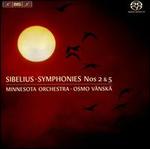 Sibelius: Symphonies Nos. 2 & 5