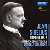 Sibelius: Symphony No. 2 - G�rzenich Orchestra of Cologne; Dmitri Kitayenko (conductor)