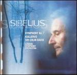Sibelius: Symphony No. 7; Kullervo