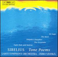 Sibelius: Tone Poems - Leena Saarenpaa (harp); Tuulia Yl�nen (clarinet); Lahti Symphony Orchestra; Osmo V�nsk� (conductor)