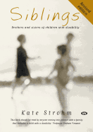 Siblings: Brothers and sisters of children with disability