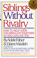 Siblings Without Rivalry