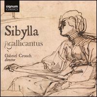 Sibylla - Gallicantus; Gabriel Crouch (conductor)