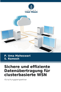 Sichere und effiziente Daten?bertragung f?r clusterbasierte WSN