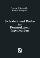 Sicherheit Und Risiko Im Konstruktiven Ingenieurbau