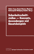 Sicherheitsschnittstellen - Konzepte, Anwendungen Und Einsatzbeispiele: Proceedings Des Workshops Security Application Programming Interfaces '94 Am 17.-18. November 1994 in Munchen