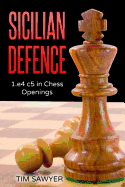 Sicilian Defence: 1.E4 C5 in Chess Openings
