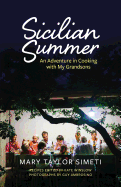 Sicilian Summer: An Adventure in Cooking with My Grandsons