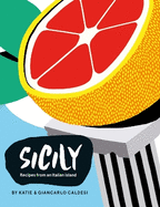 Sicily: Recipes from an Italian island