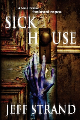 Sick House - Strand, Jeff