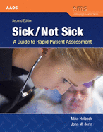 Sick/Not Sick: A Guide to Rapid Patient Assessment: .