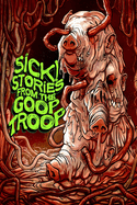 Sick! Stories From the Goop Troop