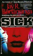 Sick - Bonansinga, Jay