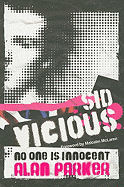 Sid Vicious: No One Is Innocent