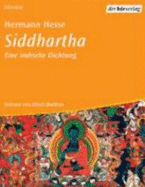 Siddhartha. 4 Cds. Eine Indische Dichtung