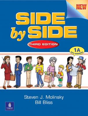 Side by Side: Book 1a - Molinsky, Steven J, and Bliss, Bill