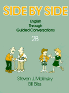 Side by Side: English Grammar Through Guided Conversation 2b