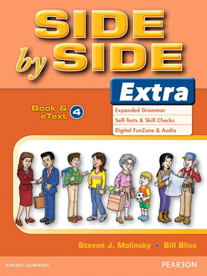 Side by Side Extra 4 Student Book & Etext - Molinsky, Steven, and Bliss, Bill